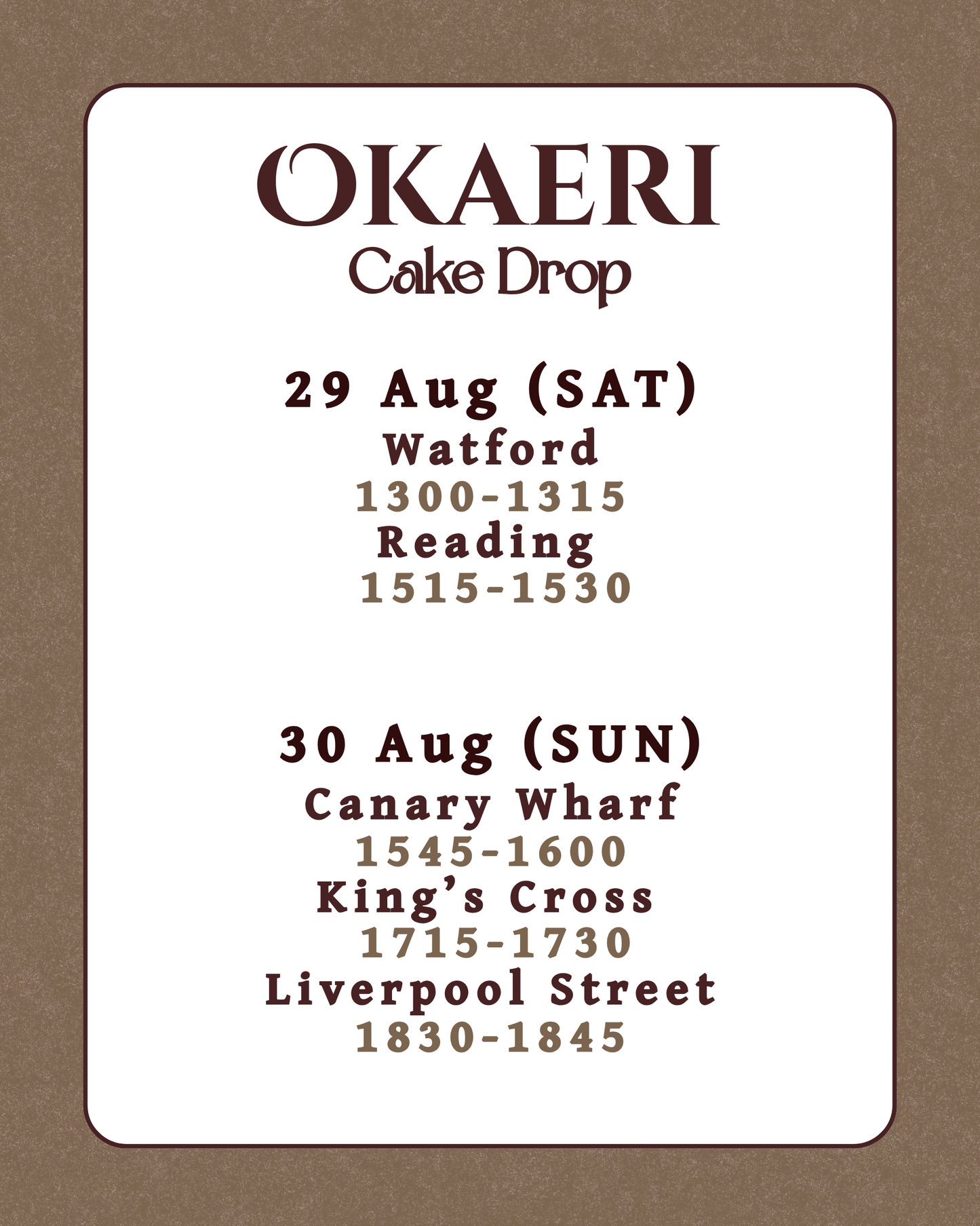29 Aug · 1300-1315 Watford WD17 2BD · Sliced Cakes