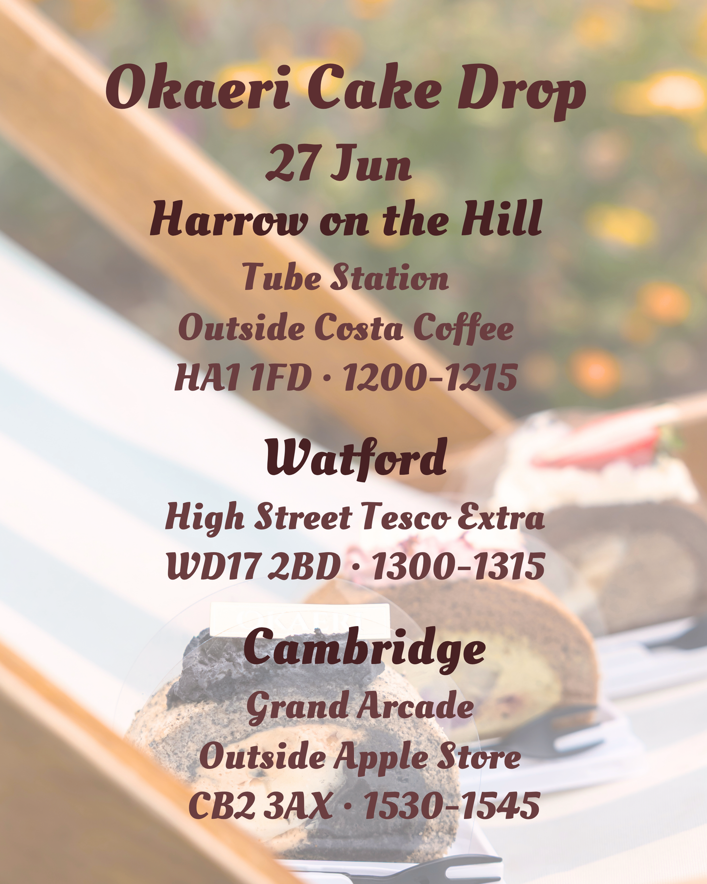 27 June · 1530-1545 Cambridge CB2 3AX · Whole Cakes